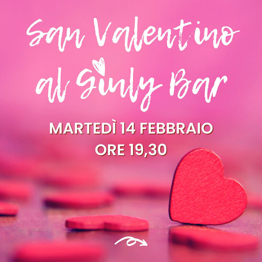 L’evento più romantico dell’anno a CHILOMETRO ZERO!
SAN VALENTINO AL GIULY BAR
Cena romantica & Gioco delle coppie
Martedì 14 febbraio, ore 19,30