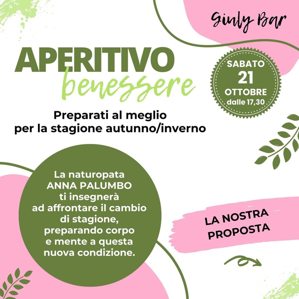 APERITIVO BENESSERE
Preparati al meglio per la stagione autunno/inverno.
Sabato 21 ottobre dalle 17,30